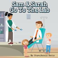 Sam and Sarah Go To the Lab