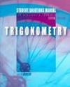 Trigonometry Student Solutions Manual