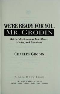 We're ready for you Mr. Grodin