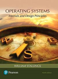 Operating Systems: Internals and Design Principles (9th Edition) by Stallings, William