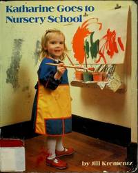 cover of Katharine Goes to Nursery School (Great Big Board Books)