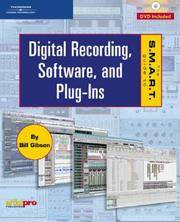 The S.M.A.R.T. Guide to Digital Recording, Software And Plug-ins