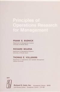 Principles of Operations Research for Management (Irwin series in quantitative analysis for...