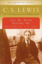 cover of All My Road Before Me: The Diary of C. S. Lewis, 1922-1927