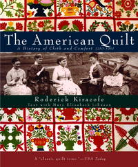 image of The American Quilt: A History of Cloth and Comfort 1750-1950