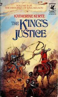 THE KING'S JUSTICE (Histories of King Kelson)