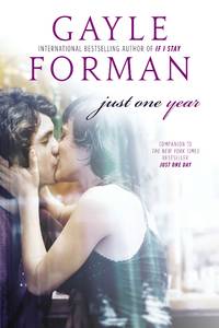 Just One Year by Forman, Gayle - 2014