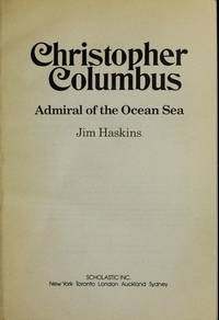 Christopher Columbus: Admiral of the Ocean Sea by James Haskins - 1991-10