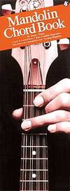 The Mandolin Chord Book | Compact Visual Reference Guide for Mandolin Players | Easy-to-Read Diagrams Grouped by Key | Portable Chord Chart Songbook for Practice | Essential Mandolin Sheet Music