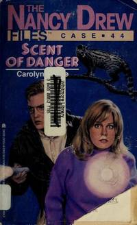 SCENT OF DANGER NANCY DREW FILES #44 (Nancy Drew Files, No 44)