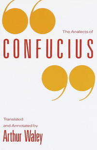 The Analects of Confucius by Arthur Waley [Translator] - 1989-08-28