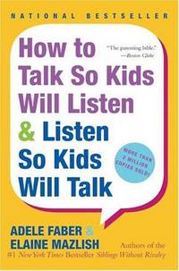 How To Talk So Kids Will Listen