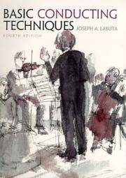 Basic Conducting Techniques Joseph Labuta