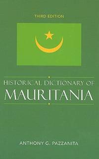 Historical Dictionary Of Mauritania - Historical Dictionaries Of Africa