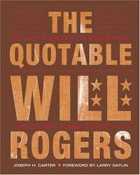 The Quotable Will Rogers - Signed