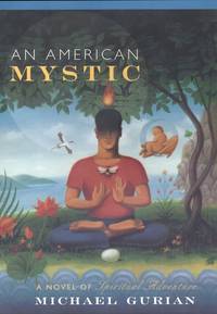 image of An American Mystic: A Novel of Spiritual Adventure