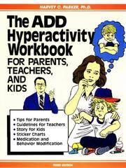 The Add Hyperactivity Workbook For Parents, Teachers, and Kids