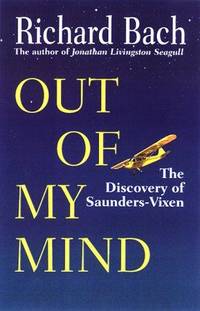 Out Of My Mind - the Flight Into the Realm Of Thought and Spirit