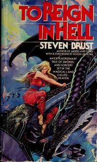 To Reign In Hell by Brust, Steven - 1985