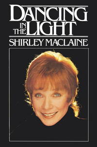 Dancing in the Light by MacLaine, Shirley - 1985