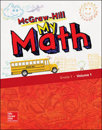 McGraw-Hill My Math, Grade 1, Student Edition, Volume 1 (ELEMENTARY MATH CONNECTS)