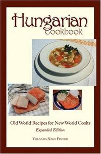 cover of Hungarian Cookbook: Old World Recipes for New World Cooks (Hippocrene Cookbook Library)