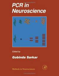 Methods in Neurosciences Vol. 26 : PCR in Neuroscience