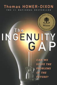 The Ingenuity Gap : Can We Solve the Problems of the Future?