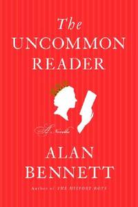 The Uncommon Reader (ISBN: 9780374280963)