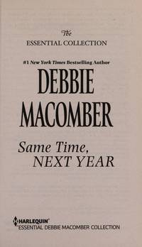 SAME TIME, NEXT YEAR by DEBBIE MACOMBER - January 2014