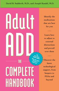 ADULT ADD The Complete Handbook