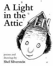 A Light in the Attic: Poems and Drawings