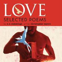 Love : Selected Poems by e. e. cummings