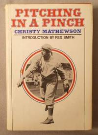 Pitching in a Pinch: Or, Baseball from the Inside by Christy Mathewson - 1977-05