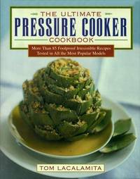 The Ultimate Pressure Cooker Cookbook