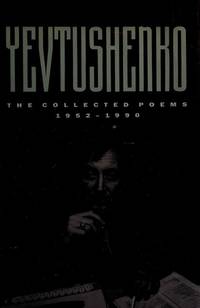 The Collected Poems, 1952-1990 by Yevtushenko, Yevgeny - 1991-01-01