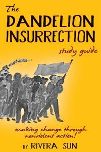 The Dandelion Insurrection Study Guide
