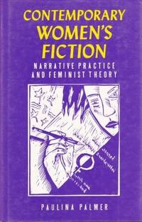 Contemporary Women's Fiction: Narrative Practice and Feminist Theory