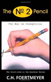 The Nº 2 Pencil: The Guardians Book III - The War of Pedophilia (The Guardian Trilogy)