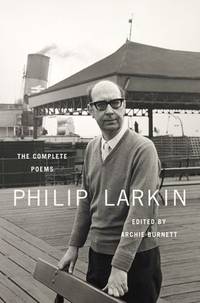 The Complete Poems by Philip Larkin - Hardcover - 2012 - from B Street Books (SKU: 2018-H687)