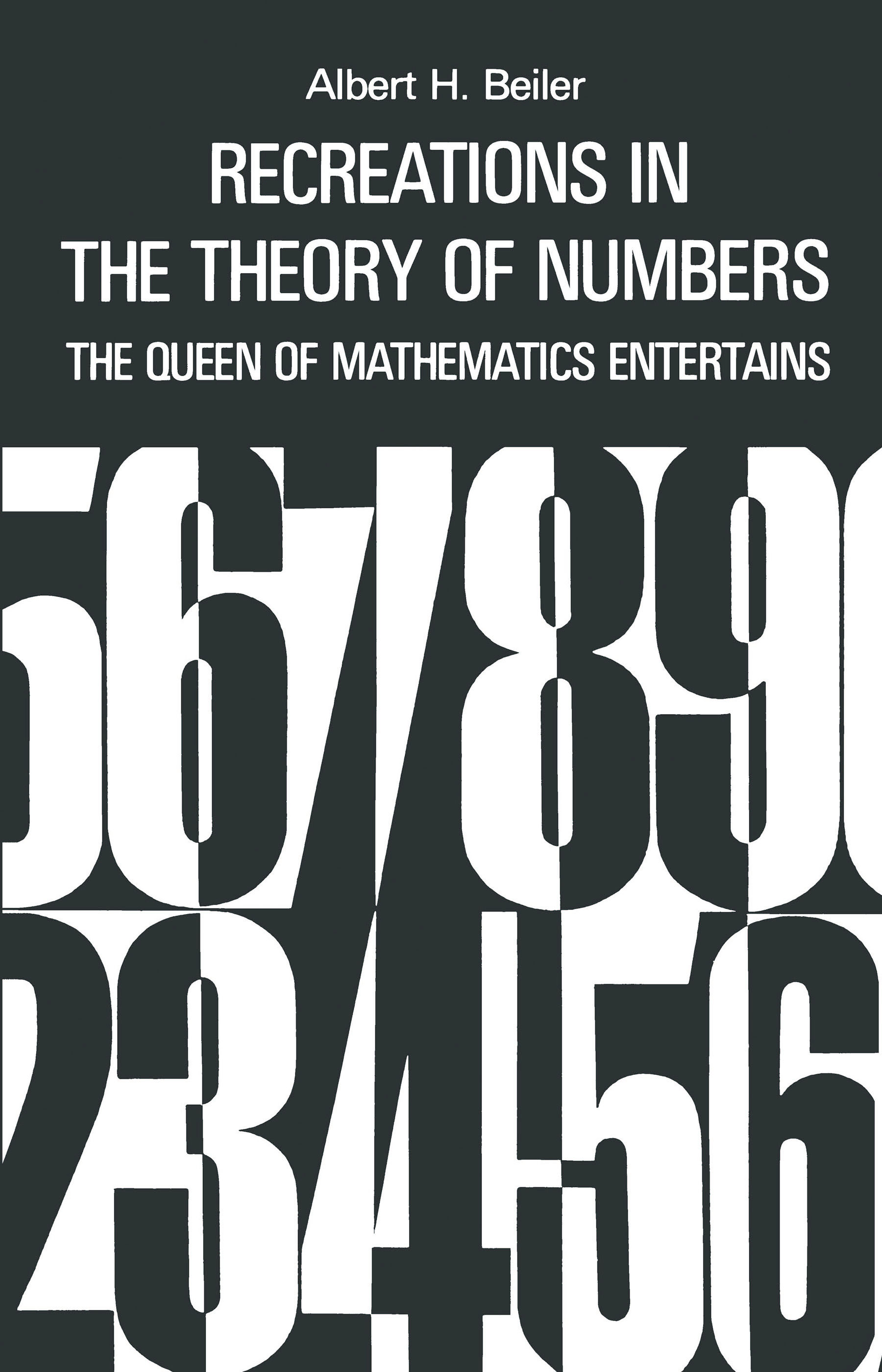 Recreations in the Theory of Numbers: The Queen of