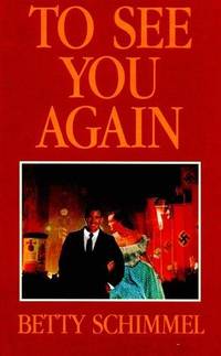 To See You Again: A True Story of Love in Time of War