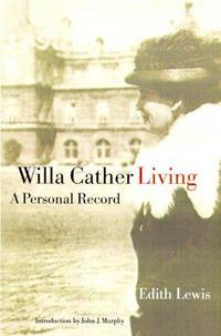 cover of Willa Cather Living: A Personal Record