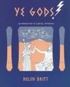 YE GODS