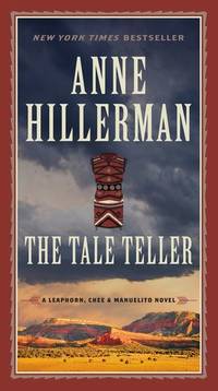 The Tale Teller (A Leaphorn, Chee & Manuelito Novel)