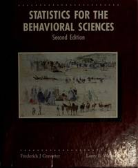 Statistics for the Behavioral Sciences: A First Course for Students of Psychology and Education