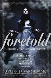 image of Foretold : 14 Tales of Prophecy and Prediction