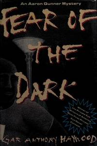 Fear of the Dark by Haywood, Gar Anthony - 1988-08-01