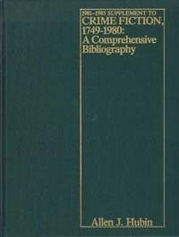 1981-1985 Supplement to Crime Fiction, 1749-1980: A Comprehensive Bibliography