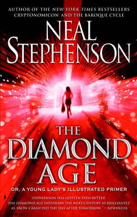 The Diamond Age: Or, a Young Lady&#039;s Illustrated Primer (Bantam Spectra Book) by Neal Stephenson